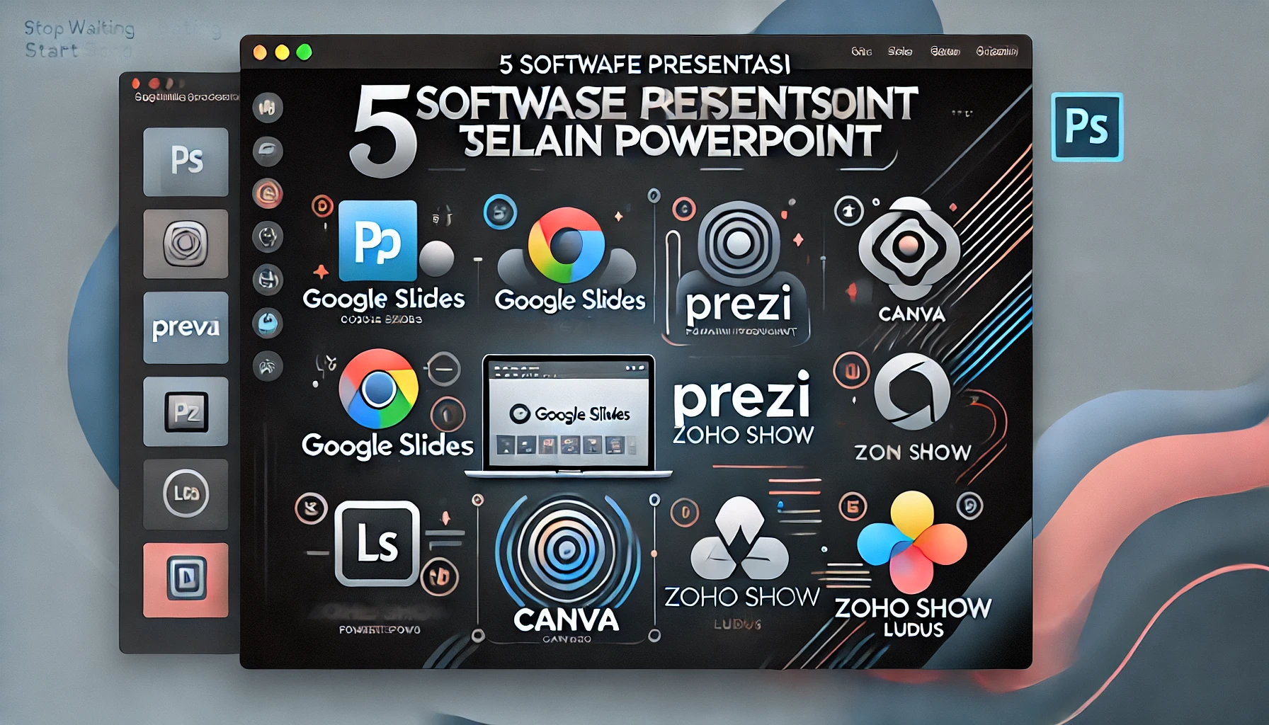 5 Software Presentasi Terbaik Selain Power Point