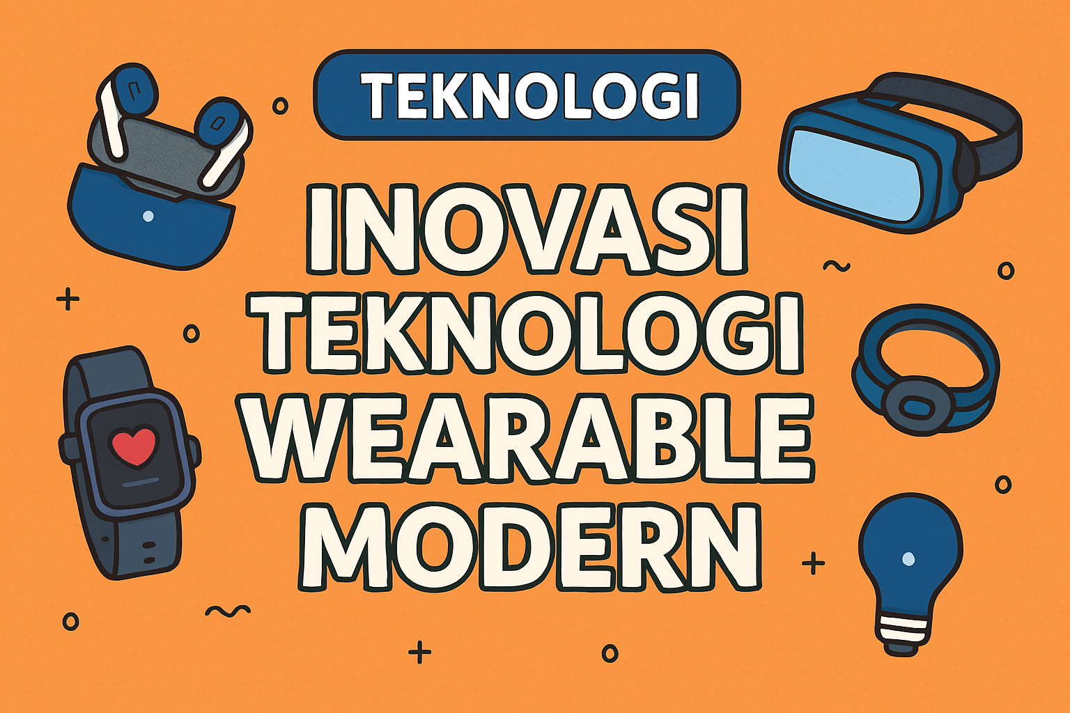 Inovasi Teknologi Wearable Modern