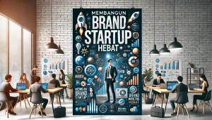 Membangun Brand Startup Hebat
