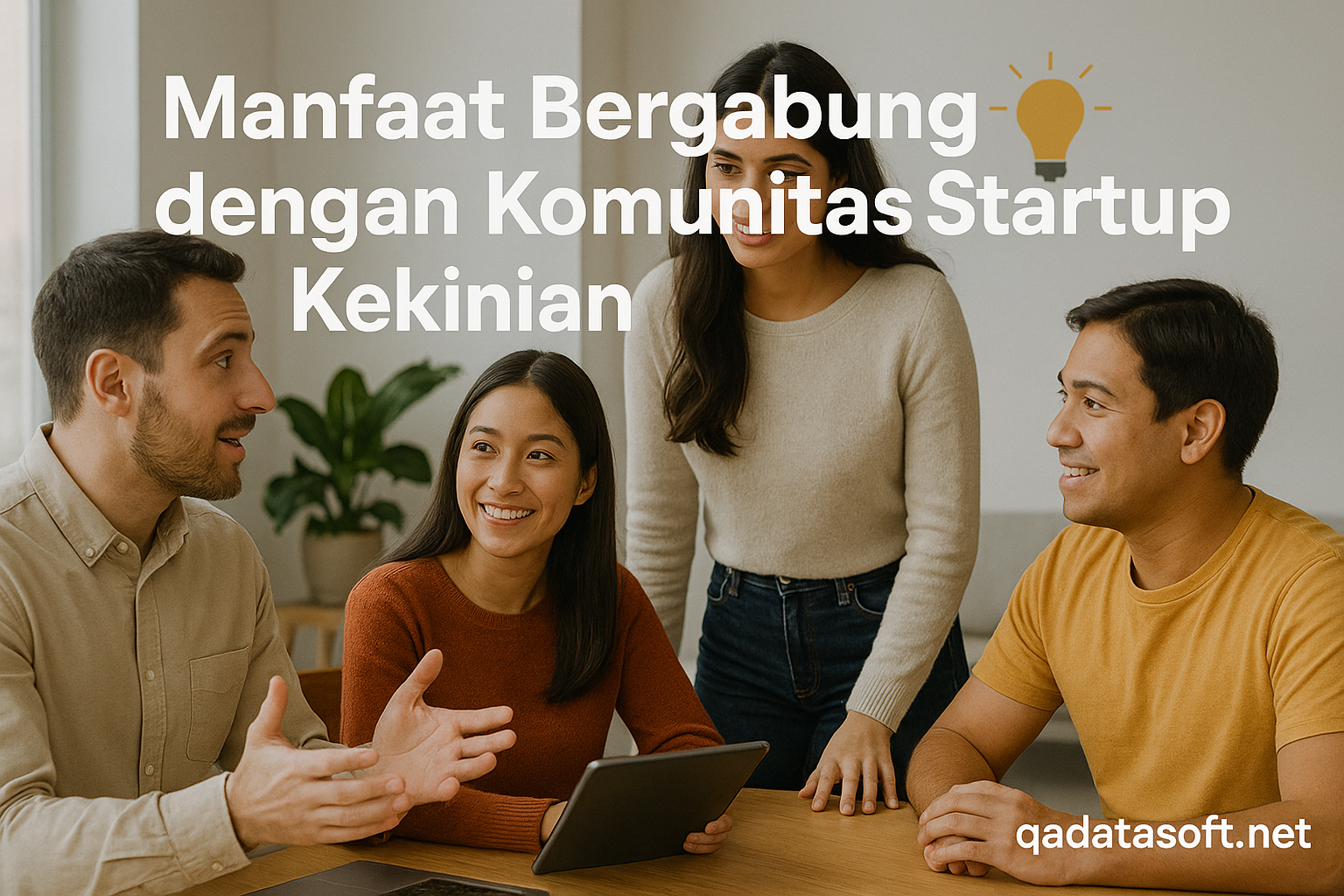 Manfaat Bergabung dengan Komunitas Startup Kekinian