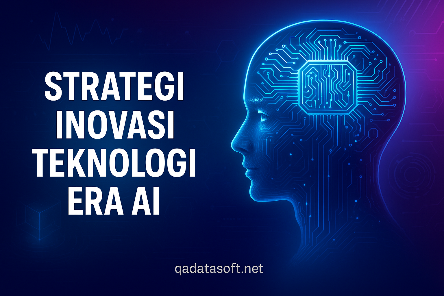 Strategi Inovasi Teknologi Era AI