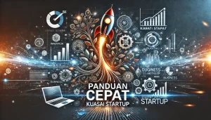 Panduan Cepat Kuasai Startup