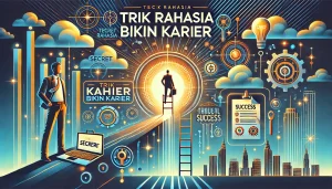 Trik Rahasia Bikin Karier