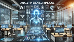 Analitik Bisnis AI Unggul