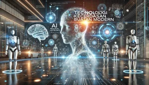 Teknologi Kecerdasan Buatan Modern