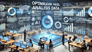 Optimalkan Hasil Analisis Data