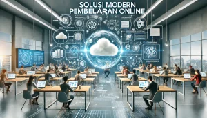 Solusi Modern Pembelajaran Online