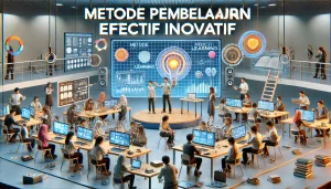 Metode Pembelajaran Efektif Inovatif
