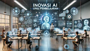 Inovasi AI Untuk Pembelajaran